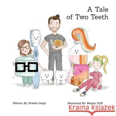 A Tale of Two Teeth Kristin Paige Long Megan Duff  9781088096345 IngramSpark - książka