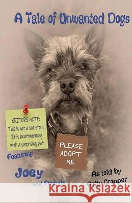 A Tale of Unwanted Dogs Betty Cropper 9781068200250 Old Penny Designs - książka