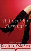 A Talent for Surrender Madeline Bastinado 9780352341358 Nexus (UK)