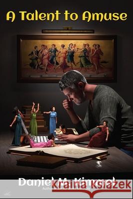 A Talent to Amuse Daniel M. Kimmel 9781515458395 Fantastic Books - książka