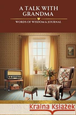 A Talk with Grandma- Words of Wisdom & Journal Collins 9781737133971 Rhema Chariot Publishing - książka