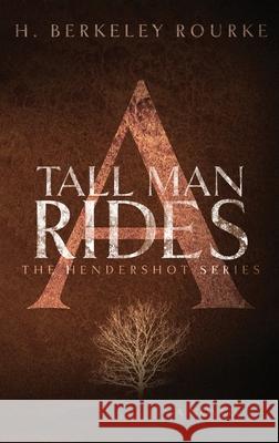 A Tall Man Rides H Berkeley Rourke 9784824116321 Next Chapter - książka