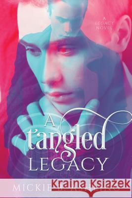 A Tangled Legacy Mickie B Ashling   9781949340464 Ninestar Press, LLC - książka