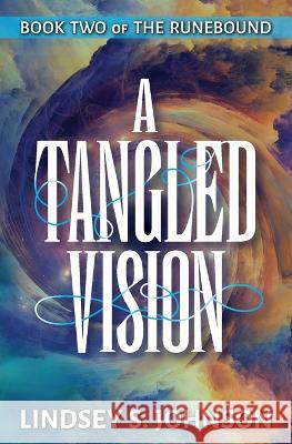 A Tangled Vision Lindsey S. Johnson 9781954394056 Arus Entertainment - książka