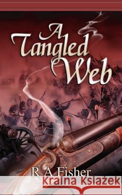 A Tangled Web R. A. Fisher 9781844015269 New Generation Publishing - książka
