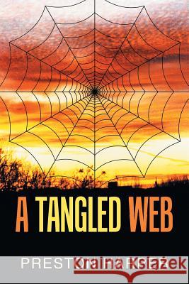 A Tangled Web Preston Harper 9781984567840 Xlibris Us - książka