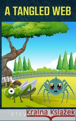 A Tangled Web Steve Wachtel 9798330292868 Steve Wachtel - książka