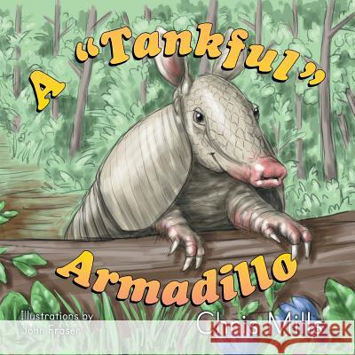 A Tankful Armadillo Chris Mills John Fraser 9781479607358 Teach Services, Inc. - książka