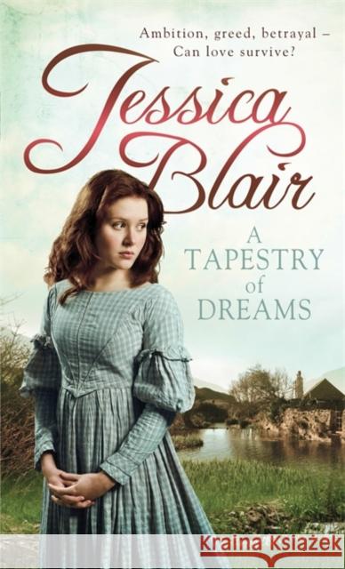 A Tapestry of Dreams Jessica Blair 9780749959128 Piatkus Books - książka