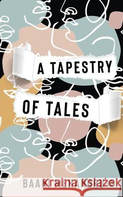 A Tapestry of Tales Baani Mehandru 9781638865254 Notion Press - książka