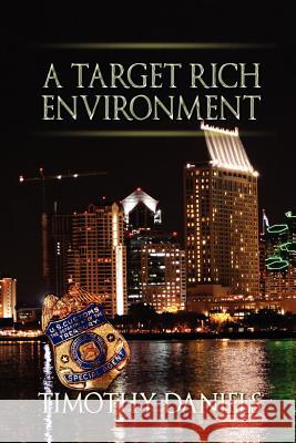 A Target Rich Environment Timothy Daniels 9781612043135 Strategic Book Publishing - książka