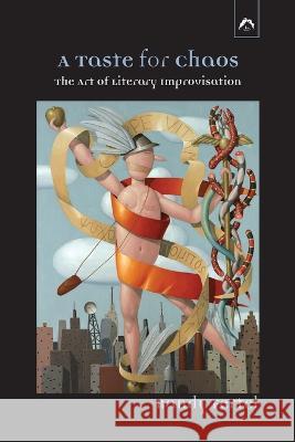 A Taste for Chaos: The Art of Literary Improvisation Randy Fertel 9780882149875 Spring Publications - książka