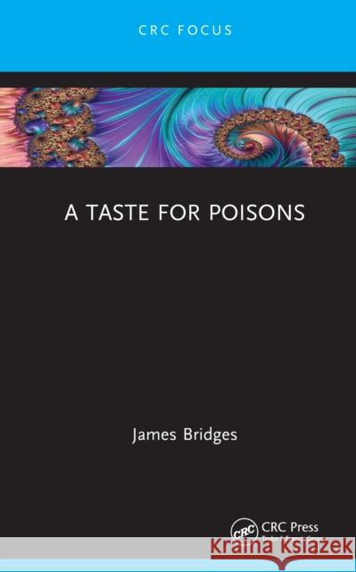 A Taste for Poisons James Bridges 9781041302605 CRC Press - książka