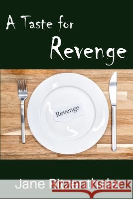 A Taste For Revenge Ritzenthaler Jane Ritzenthaler 9798509587276 Independently published - książka