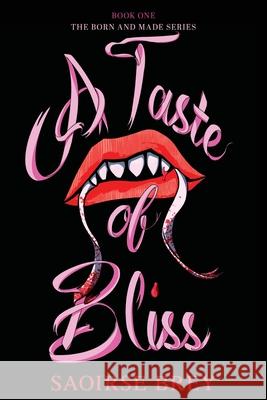 A Taste of Bliss Saoirse Brey 9781970255010 Sapphirine Publishing - książka