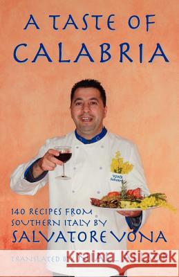 A taste of Calabria: 140 Recipes from Southern Italy Allsop, Niall 9781463573867 Createspace - książka