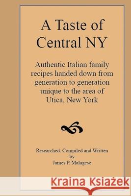 A Taste of Central NY (paperback) James Malagese 9781304683410 Lulu.com - książka