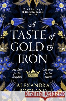 A Taste of Gold and Iron Alexandra Rowland 9781529099676 Pan Macmillan - książka