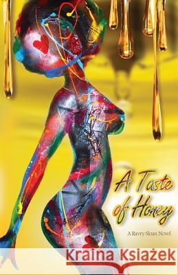 A Taste of Honey Ravry Sloan 9780578164113 Ravry Sloan - książka