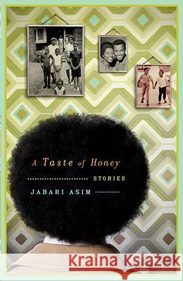 A Taste of Honey: Stories Jabari Asim 9780767919784 Broadway Books - książka