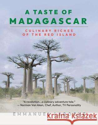 A Taste of Madagascar: Culinary Riches of the Red Island Emmanuel Laroche 9798895650141 Post Hill Press - książka