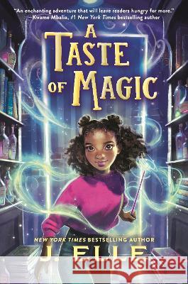 A Taste of Magic J. Elle 9781547611980 Bloomsbury Publishing PLC - książka