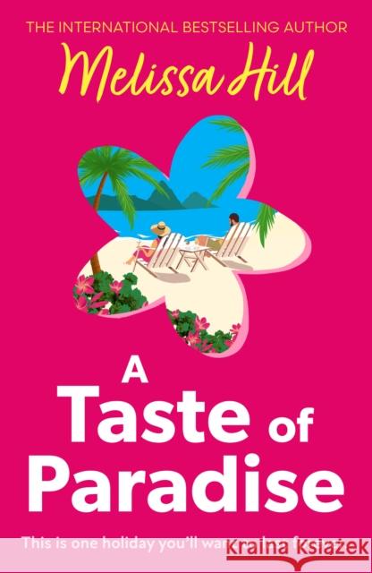 A Taste of Paradise Melissa Hill 9780008699611 HarperCollins Publishers - książka