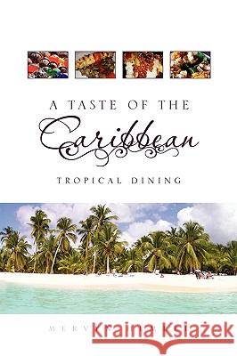 A Taste of the Caribbean Mervyn Hemlee 9781450008983 Xlibris Corporation - książka