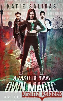 A Taste of Your Own Magic Katie Salidas 9781732101449 Rising Sign Books - książka