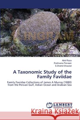 A Taxonomic Study of the Family Faviidae Raza, Abid 9783659571091 LAP Lambert Academic Publishing - książka