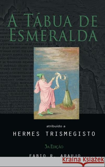 A Tábua de Esmeralda Trismegisto, Hermes 9781609423476 Alchemia - książka