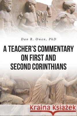 A Teacher's Commentary on First and Second Corinthians Dan R. Owen 9781638859956 Covenant Books - książka