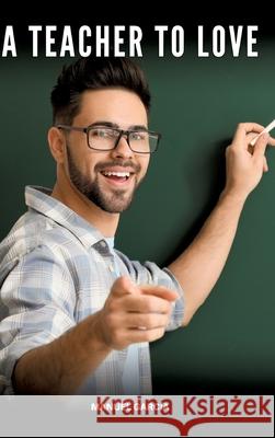 A Teacher to Love García, Manuel 9783384686190 Manuel García - książka