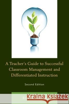 A Teacher's Guide to Successful Classroom Management and Differentiated Instruction Birnie, Billie F. 9781475833010 Rowman & Littlefield Publishers - książka