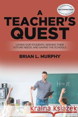 A Teacher's Quest Brian L. Murphy 9781643145303 Authors Press - książka