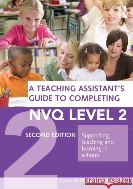 A Teaching Assistant's Guide to Completing Nvq Level 2: Supporting Teaching and Learning in Schools Bentham, Susan 9780415490184  - książka