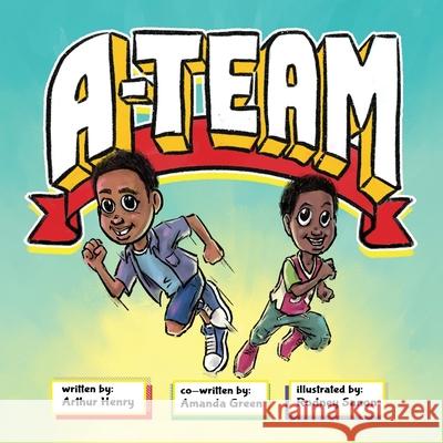A-Team Amanda Green, Rodney Sanon, Arthur Henry 9798989490615 R. R. Bowker - książka