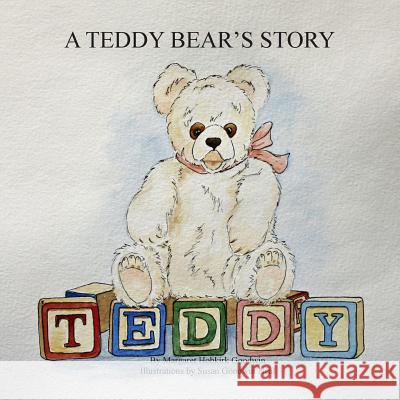 A Teddy Bear's Story Susan Goodwin Neal Margaret Hobkirk Goodwin 9781495485022 Createspace Independent Publishing Platform - książka