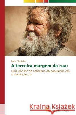 A terceira margem da rua Monteiro Jesus 9783639752366 Novas Edicoes Academicas - książka