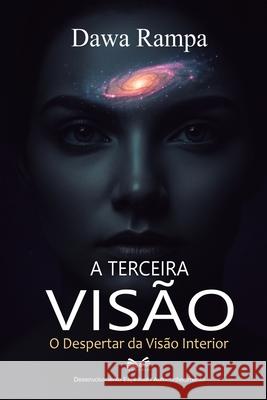 A Terceira Vis?o: O Despertar da Vis?o Interior Dawa Rampa 9786598868550 Ahzuria.com - książka