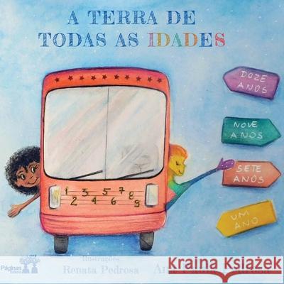 A terra de todas as idades Ana Paula Pedrosa 9786599041334 Paginas Editora - książka