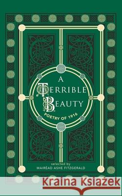 A Terrible Beauty: Poetry of 1916 Mair?ad Ash 9781788496407 O'Brien Press - książka