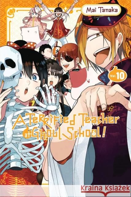 A Terrified Teacher at Ghoul School!, Vol. 10 Mai Tanaka 9781975324704 Yen Press - książka