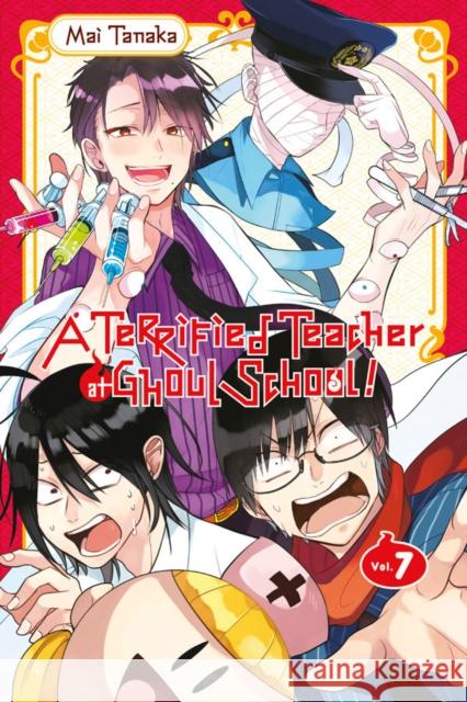 A Terrified Teacher at Ghoul School, Vol. 7 Mai Tanaka 9781975330446 Yen Press - książka