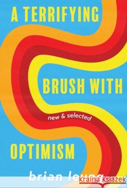 A Terrifying Brush with Optimism: New and Selected Stories  9781956046311 Sarabande Books, Incorporated - książka