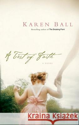 A Test of Faith Karen Ball 9781590528822 Multnomah Publishers - książka