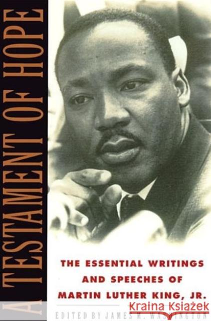 A Testament of Hope: The Essential Writings and Speeches King, Martin Luther 9780060646912 HarperOne - książka