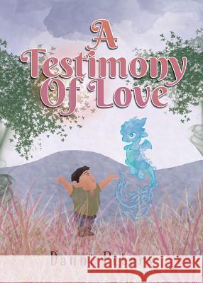 A Testimony Of Love Peters, Danni 9780228810643 Tellwell Talent - książka