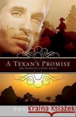 A Texan's Promise: The Heart of a Hero Series - Book 1 Shelley Gray 9781426714597 Abingdon Press - książka