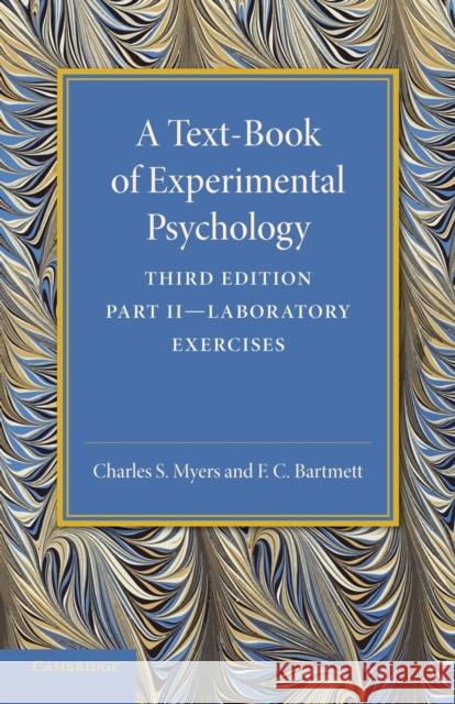 A Text-Book of Experimental Psychology: Volume 2, Laboratory Exercises: With Laboratory Exercises Myers, Charles S. 9781107626027 Cambridge University Press - książka